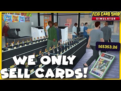 TCG Card Shop Simulator| I Built a Shop That ONLY sells cards…It’s Totally Broken!