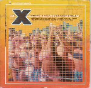 Various - The X...Spring Break 2002 Soundtrack