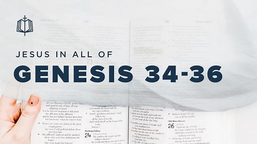 Genesis 34-36