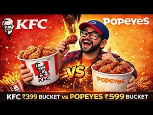 KFC ₹399 BUCKET VS POPEYES ₹599 24PCS 6 FLAVOUR CHICKEN | BEST WEDNESDAY FRIED CHICKEN DEAL REVIEW