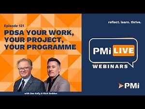 PMI LIVE: PDSA Your Work, Your Project, Your Programme