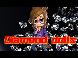 The Chipettes - Diamond dolls