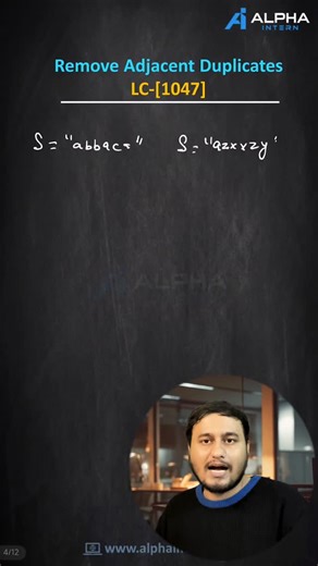 Alpha Intern on Instagram: "[ Day 22/365 ] DSA problem solving series | Remove Adjacent Duplicates #dsa #coding #alphaintern"