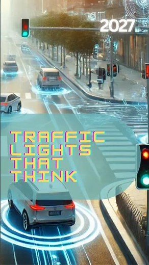 2027 AI Traffic Lights That Think 🚦✨ #futurechronicles