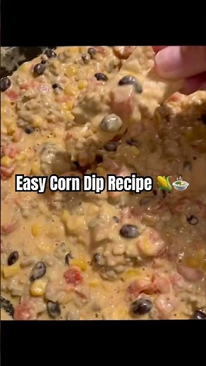 Easy Corn Dip Recipe! 🍲🌽 Game Day is right around the corner! Get your dip on!!
