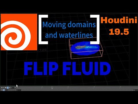 Houdini 19.5 | New SOP Flip Fluid Moving domains and waterlines Tutorial
