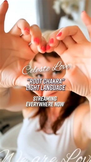 "Root Chakra" Light Language, by Celeste Love. Streaming Everywhere NOW 💛 We are LOVE 💛🧿🌸🦁 #celestelove11 #wearelove #love #lightlanguage #attunements #angels | Celeste Love