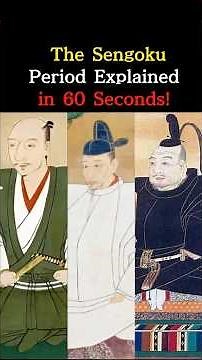 History of Samurai in the Sengoku Period Explained in 60 Seconds!
