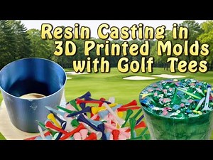 Resin Casting in 3D Printed Molds with Golf Tees