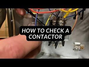 How to Check a Contactor