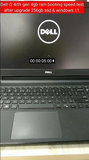 Dell laptop booting speed test windows 11 | my old laptop i3 4rth gen 4gb ram upgraded ssd & windows