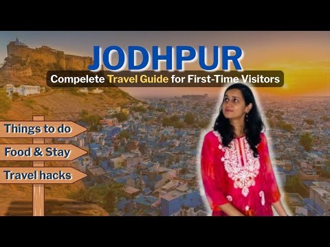 Ultimate Jodhpur Travel Guide | Tourist places,Transport, Food, Hotels & Travel Hacks