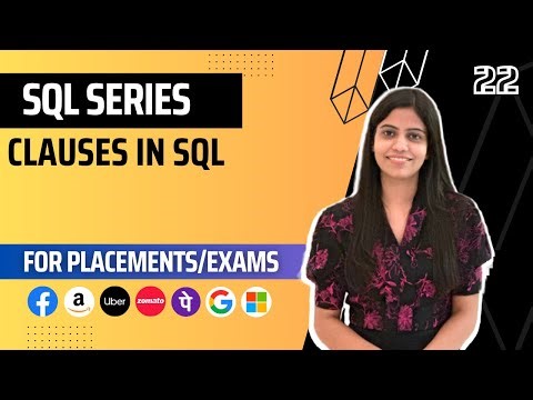 L22 : Clauses in SQL | Complete SQL Course 2024 | Jobs | Placements