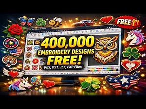 🎁 How to Get 400,000 Embroidery Designs FREE | PES, DST, EXP, JEF Machine Embroidery Files