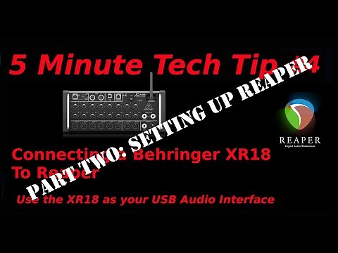 Connecting A Behringer XR18 To Reaper: Part Two Setting Up Reaper
