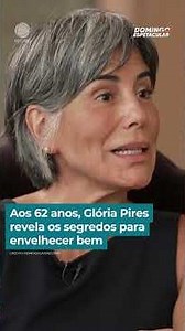 At 62, Glória Pires reveals the secrets to aging well #shorts #DomingoEspetacular