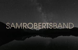 7|10|20 • 8|14|20 • 9|18|20 • 10|16|20 | Sam Roberts Band