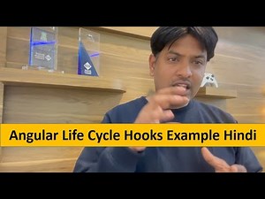 Angular Life Cycle Hooks Explain with Example in Hindi | 58 : Angular Tutorials