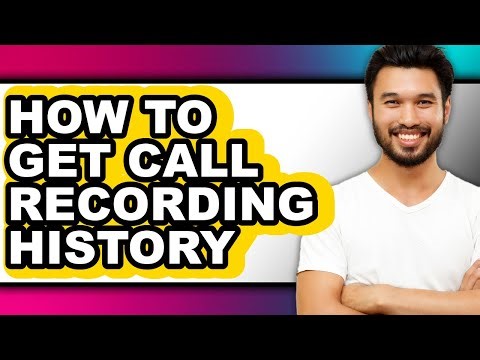 How to Get Call Recording History - Full Guide
