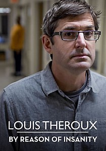 Louis Theroux: By Reason of Insanity - streaming