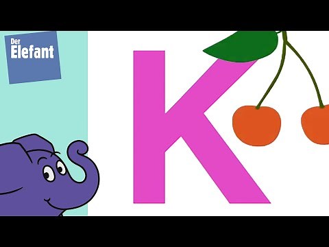 Buchstabe K - K wie Kirsche | Der Elefant | WDR