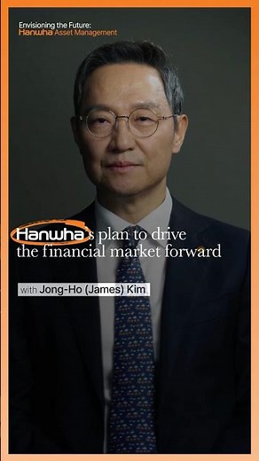 How Hanwha is shifting its finance and investment approaches