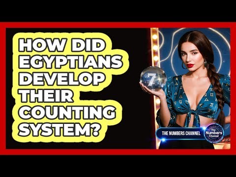 How Did Egyptians Develop Their Counting System?