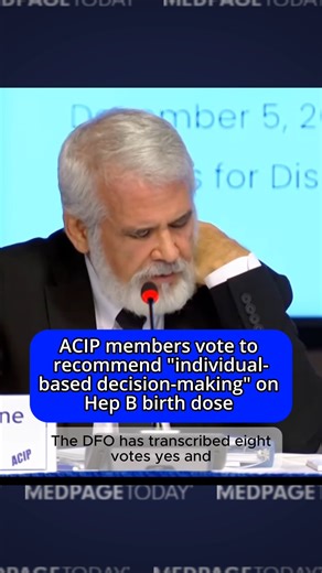 2.2K views · 46 reactions | The CDC's Advisory Committee on Immunization Practices (ACIP) voted 8-3 Friday morning to recommend "individual-based decision-making" on birth doses, in the first of two scheduled votes on Hepatitis B vaccine recommendations. Visit MedPage Today for more ACIP meeting coverage. | MedPage Today | Facebook