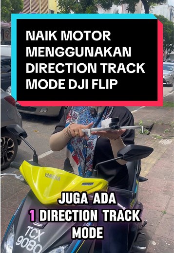 Menggunakan Mode Direction Track pada DJI Flip