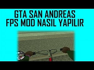 Gta San Andreas Fps (First Person ) Mod Nasıl Yapılır
