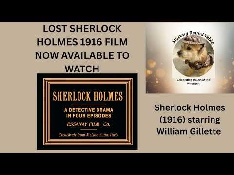 LOST SHERLOCK HOLMES FILM FOUND AFTER YEARS 1916 Sherlock Holmes starring William Gillette
