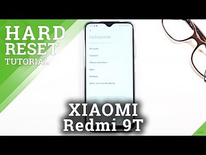 How to Factory Reset XIAOMI Redmi 9T – Erase All Content & Settings