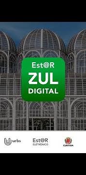 Fluxo completo de utilização do aplicativo Zul EstaR Digital Curitiba