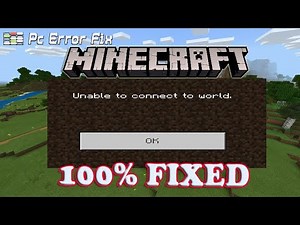 [100% Fixed] Minecraft Unable to Connect to World?