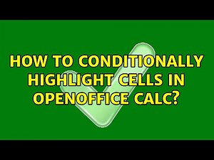 How to conditionally highlight cells in OpenOffice Calc?