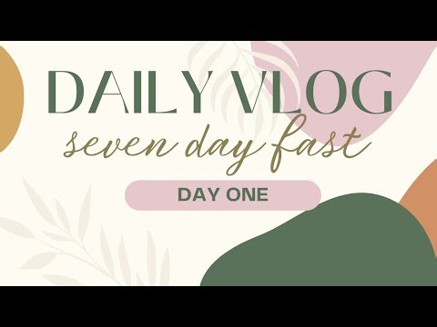 Day 1 - Seven Day Fast - The Benefits of Fasting