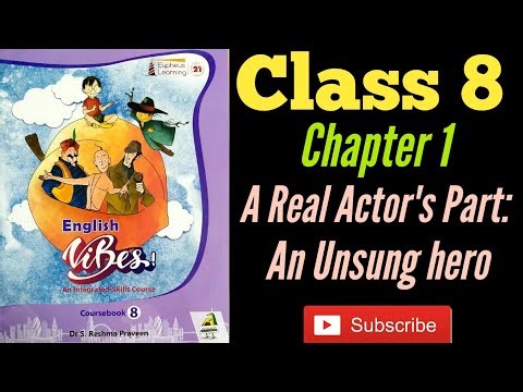 A Real Actor's Part: An Unsung hero| Class 8 | Eupheus Learning | Chapter 1 | English Vibes