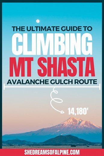 Climbing Mt. Shasta 2026 Beginners Guide – Avalanche Gulch Route — She Dreams Of Alpine