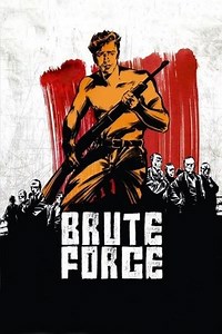 Brute Force (1947) - AZ Movies