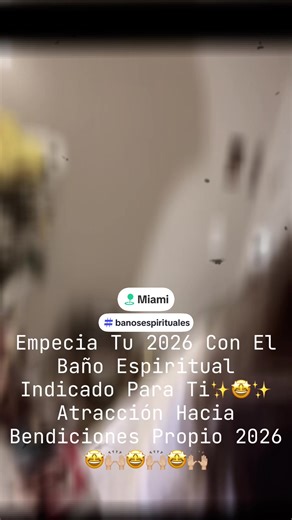 Empecia Tu 2026 Con El Baño Espiritual Indicado Para Ti✨🤩✨ Atracción Hacia Bendiciones Propio 2026 #banosespirituales #ashe #bendiciones #jesucristo 🤩🙌🏼🤩🙌🏼🤩🙌🏼 Leslie León Love♥️Light✨Unity👏🏼 Divine Power💥 Amor♥️Luz✨Unidad👏🏼 Poder Divino💥