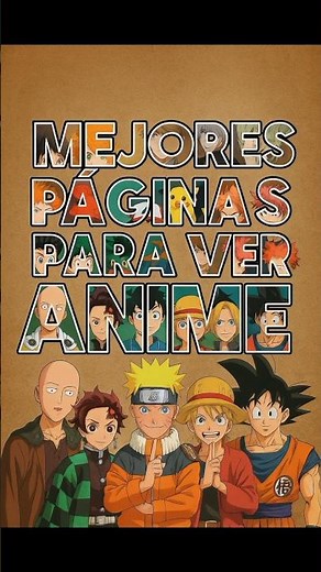 Mejores Páginas Para Ver Anime