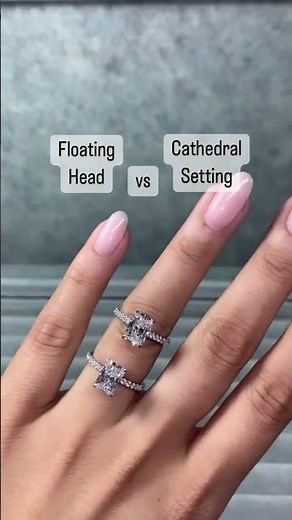 💍✨ Floating Head vs. Cathedral Setting: Which Engagement Ring Style is Right for You? ✨💍
