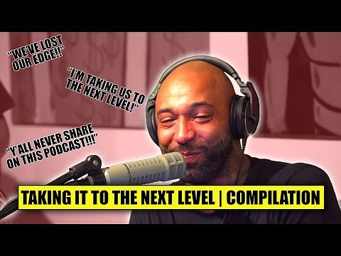 Taking It To The Next Level | The Joe Budden Podcast (Compilation)