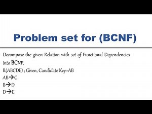 7. Database Normalization: Solving BCNF Problems Step by Step