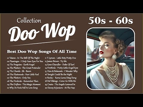Doo Wop Collection 💝 Best Doo Wop Songs Of All Time 💝 50s and 60s Music Hits