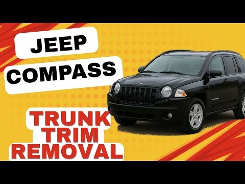 Jeep Compass (1st Generation) – Trunk Trim Removal Guide