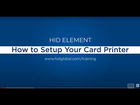 HID Element How to set up your card printer