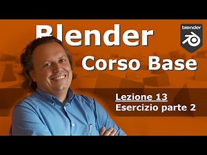 Blender Basic Course Lesson 13: Exercise Part 2 of 3