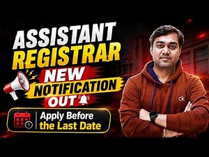 Assistant Registrar New Notification Out - Apply Before the Last Date | #assistantregistrarexam