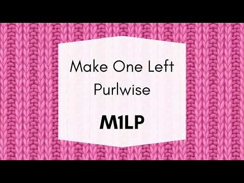 Make One Left Purlwise M1LP Knitting Tutorial